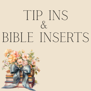 Tip Ins/Bible Inserts